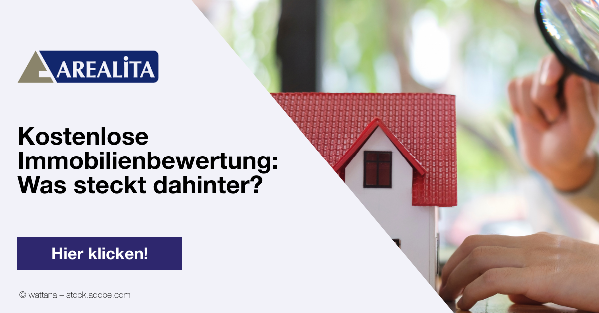 Kostenlose Immobilienbewertung: Was Steckt Dahinter? - Arealita Immobilien